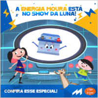 Conteúdo inédito de O Show da Luna, em parceria com a Baterias Moura